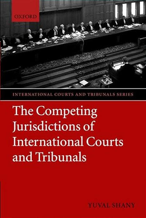 The Competing Jurisdictions Of International Courts And Tribunals-..