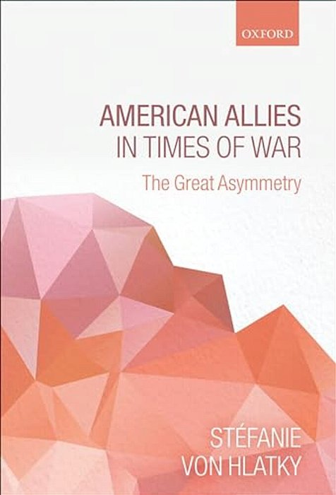 American Allies In Times Of War: The Great Asymmetry-..