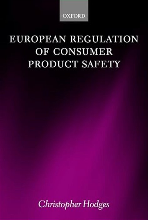 European Regulation Of Consumer Product Safety-..