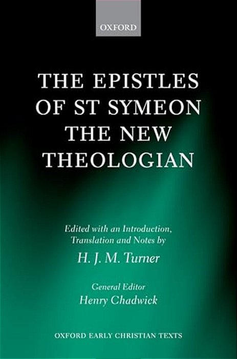 The Epistles Of St Symeon The New Theologian-..