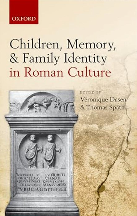 Children, Memory, And Family Identity In Roman Culture-..