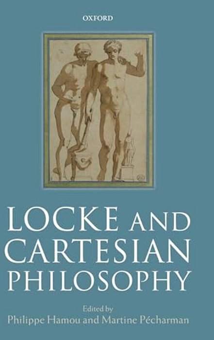 Locke And Cartesian Philosophy-..