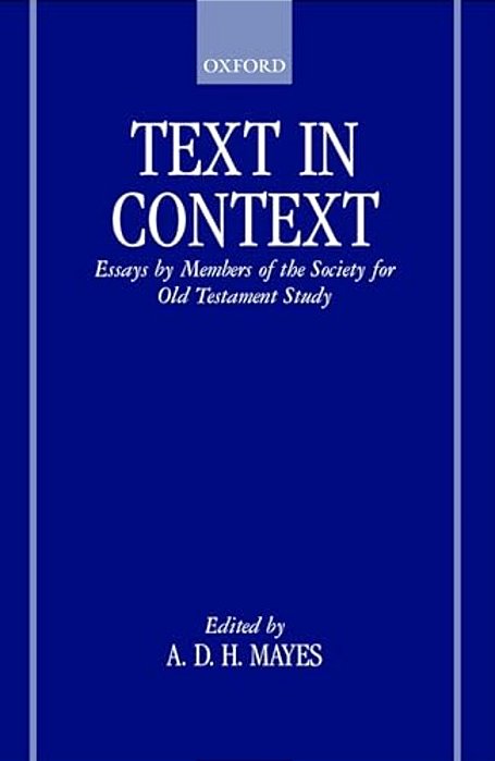 Text In Context: Essays By Members Of The Society For Old Testament Study-..
