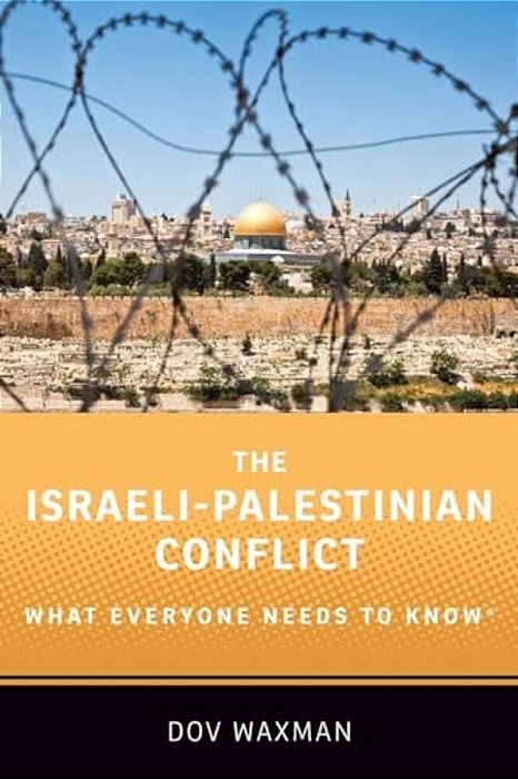 The Israeli-Palestinian Conflict: What Everyone Needs To Knowâ(r)-..