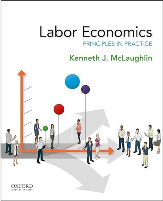 Labor Economics: Principles In Practice-..