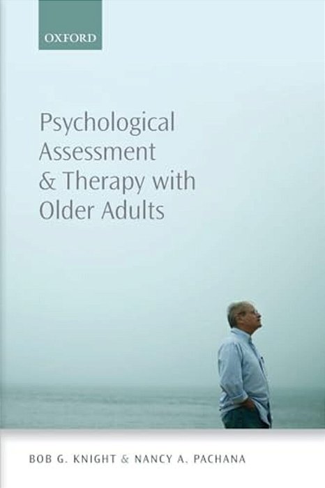 Psychological Assessment And Therapy With Older Adults-..