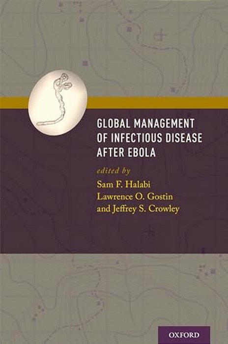 Global Management Of Infectious Disease After Ebola-..