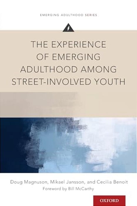Experience Of Emerging Adulthood Among Street-Involved Youth-..