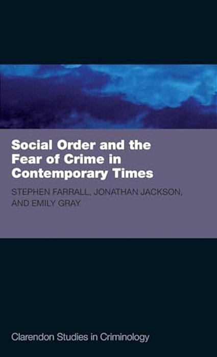 Soc Ord & Fear Crime Contemp Times Csc C-..
