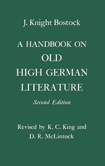 A Handbook On Old High German Literature-..