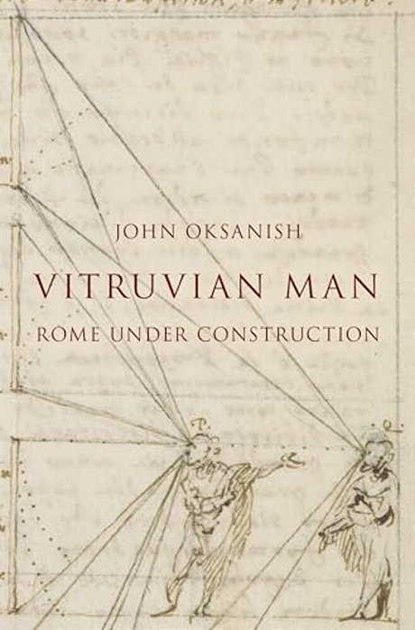 Vitruvian Man: Rome Under Construction-..