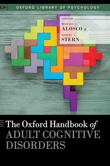 Oxford Handbook Of Adult Cognitive Disorders-..