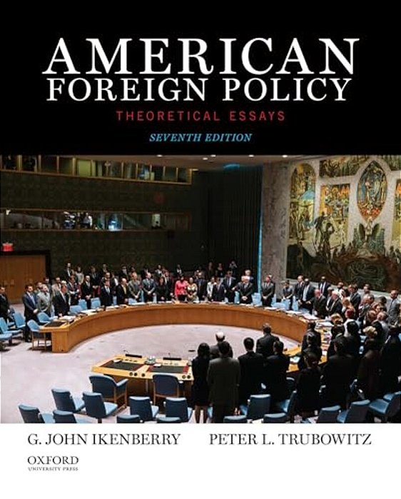 American Foreign Policy: Theoretical Essays (Revised)-..