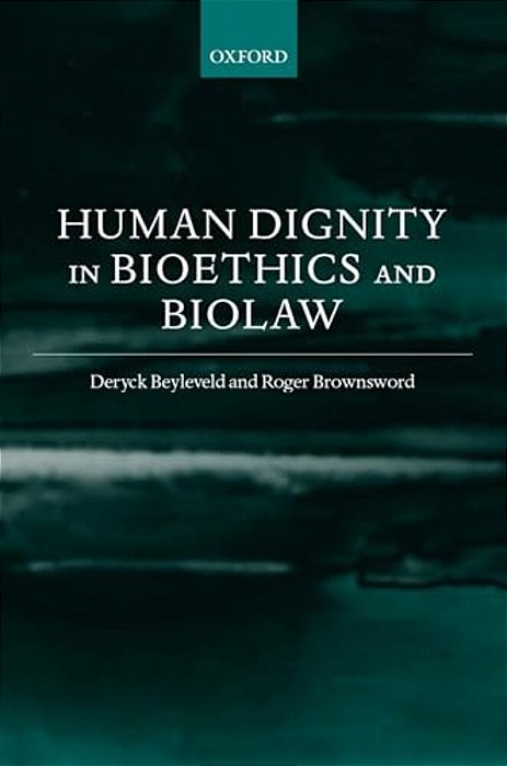Human Dignity In Bioethics And Biolaw-..