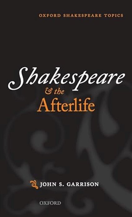 Shakespeare And The Afterlife-..