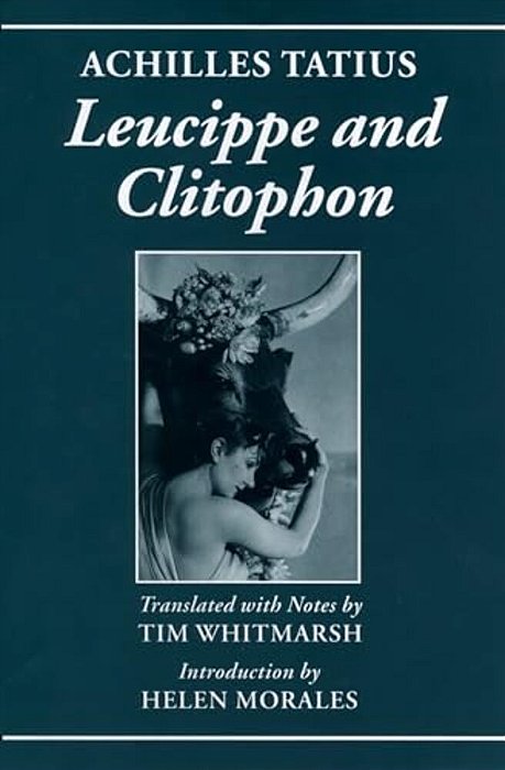 Achilles Tatius: Leucippe And Clitophon-..