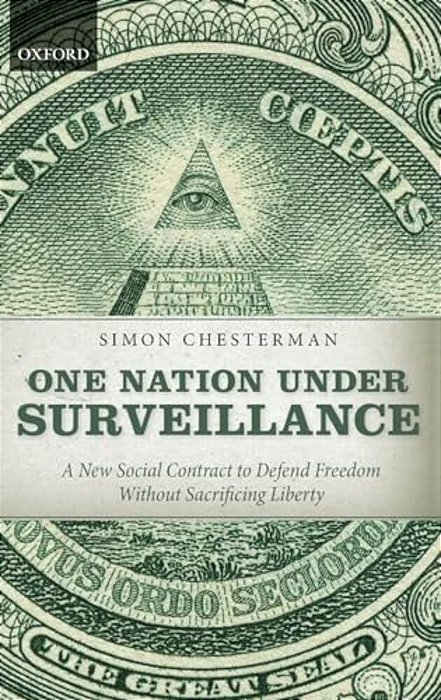 One Nation Under Surveillance: A New Social Contract To Defend Freedom Without Sacrificing Liberty-..
