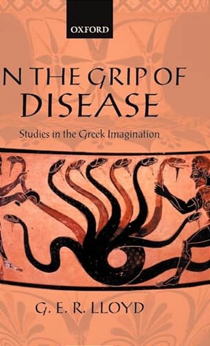 In The Grip Of Disease: Studies In The Greek Imagination-..