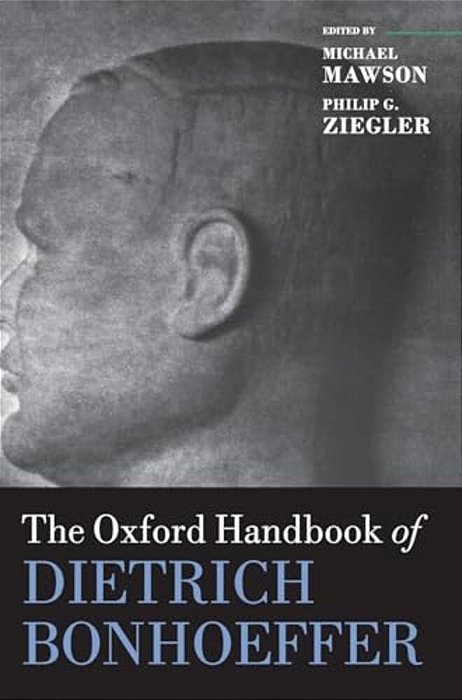 Oxford Handbook Of Dietrich Bonhoeffer-..