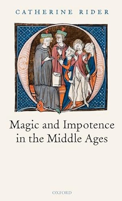 Magic And Impotence In The Middle Ages-..