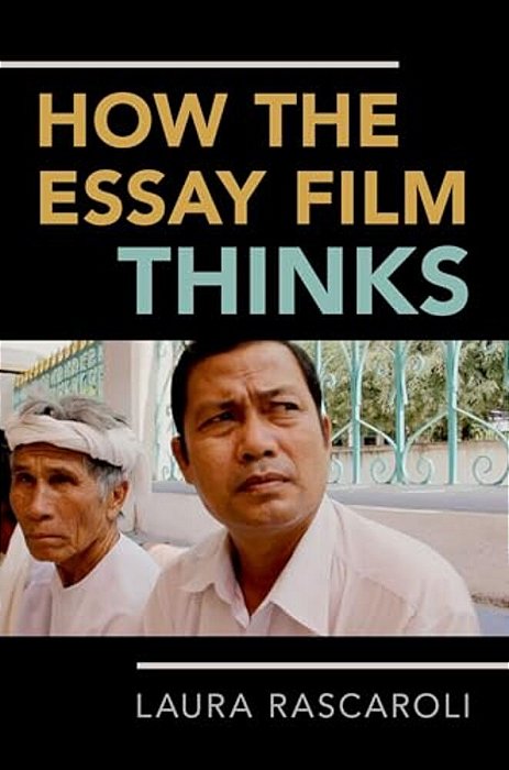 How The Essay Film Thinks P-..