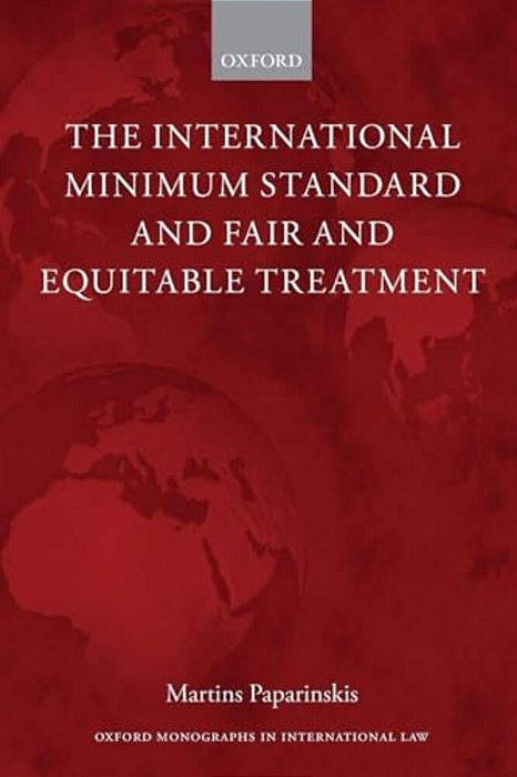 The International Minimum Standard And Fair And Equitable Treatment-..