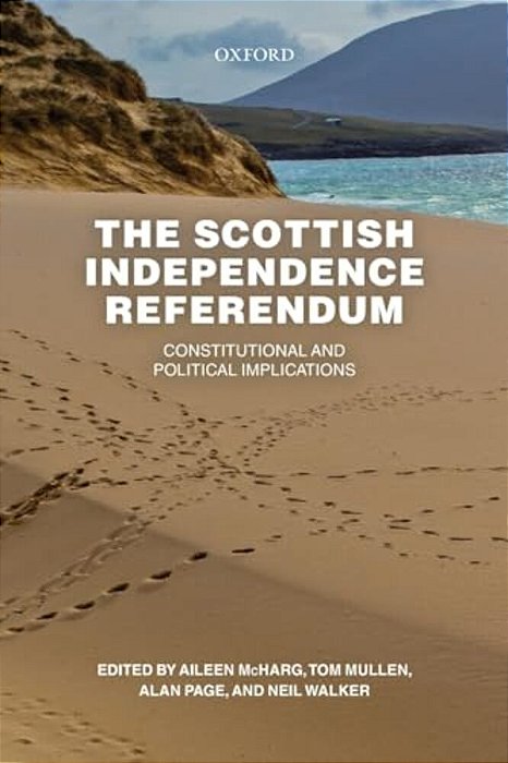 Scottish Independence Referendum: Constitutional And Political Implications-..