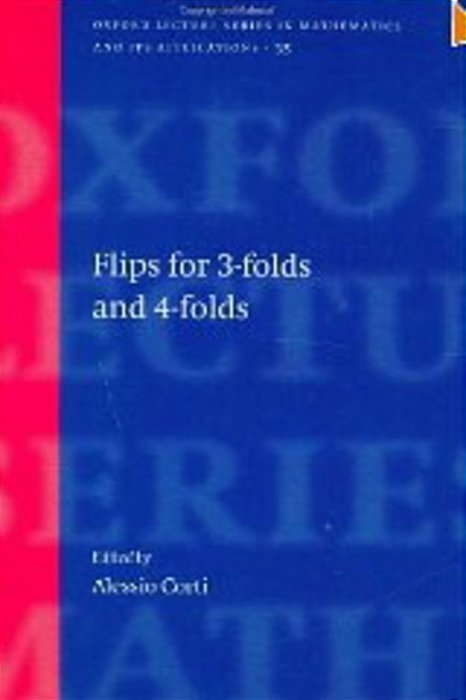 Flips For 3-Folds And 4-Folds-..