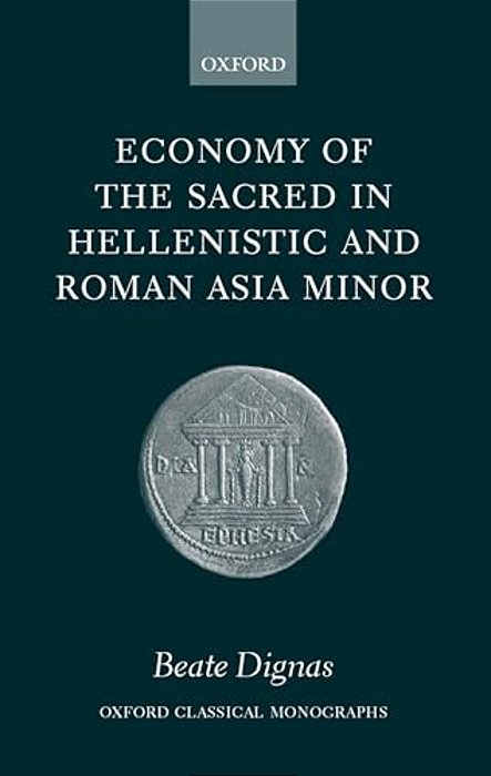 Economy Of The Sacred In Hellenistic And Roman Asia Minor (O. C. M.)-..