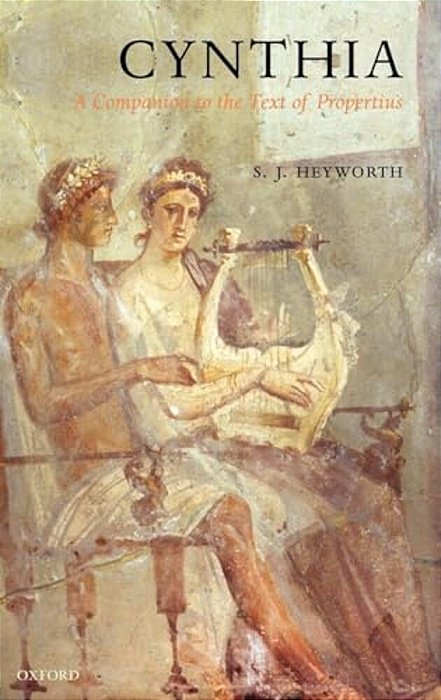 Cynthia: A Companion To The Text Of Propertius-..