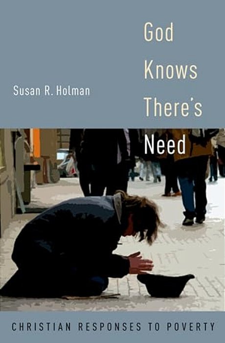 God Knows There's Need: Christian Responses To Poverty-..