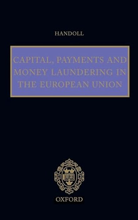 Capital, Payments And Money Laundering In The European Union-..