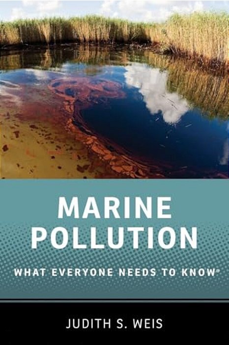 Marine Pollution: What Everyone Needs To Know(r)-..