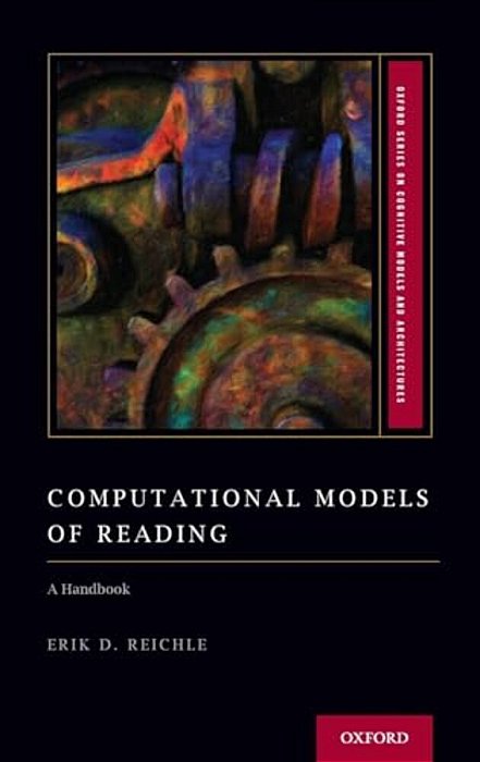 Computational Models Of Reading: A Handbook-..