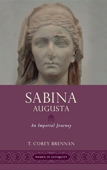 Sabina Augusta: An Imperial Journey-..