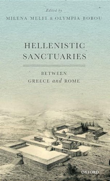 Hellenistic Sanctuaries: Between Greece And Rome-..