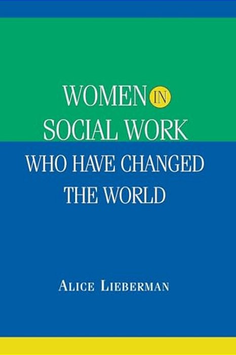 Women In Social Work Who Have Changed The World-..
