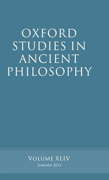Oxford Studies In Ancient Philosophy: Volume 44-..