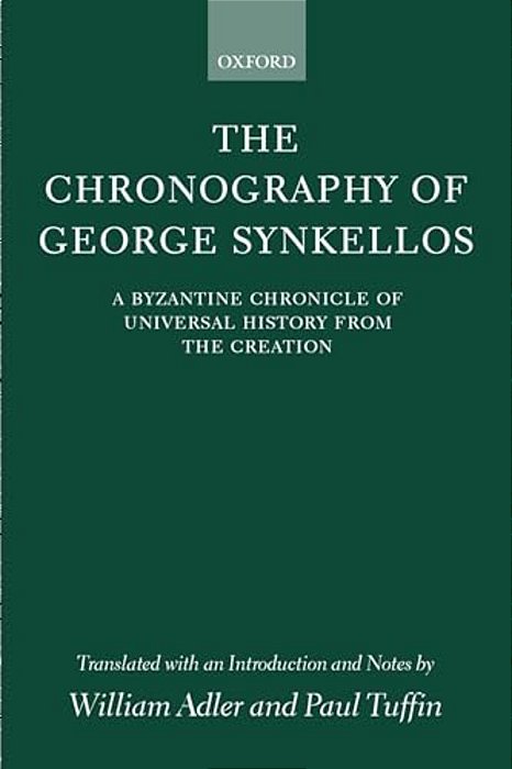 The Chronography Of George Synkellos-..