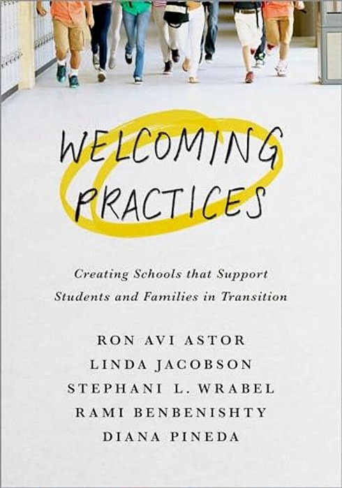 Welcoming Practices: Creating Schools That Support Students And Families In Transition-..
