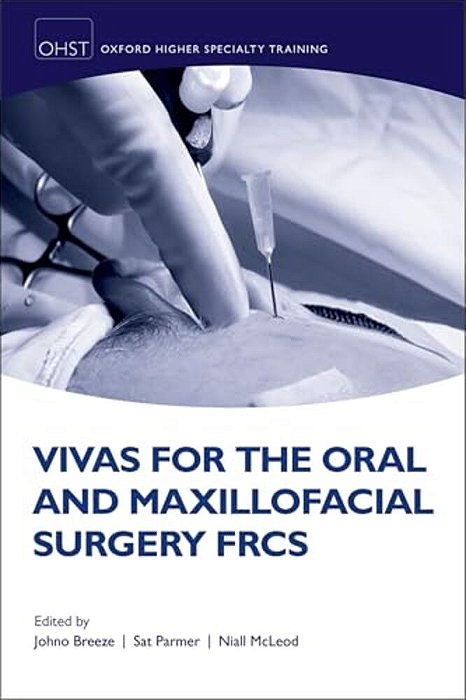 Vivas For The Oral And Maxillofacial Surgery Frcs-..