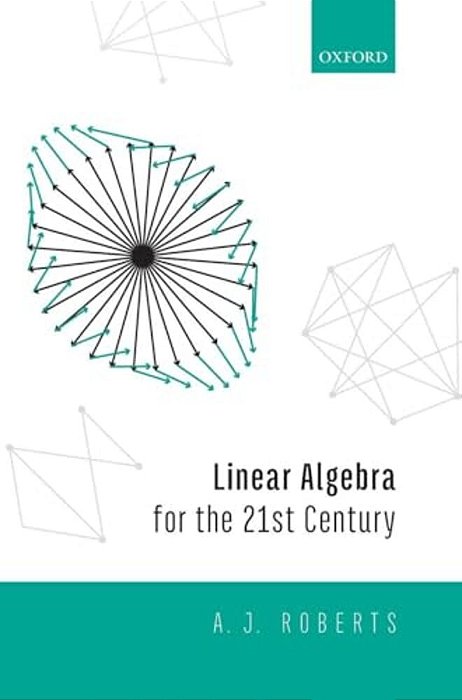 Linear Algebra For The 21St Century C-..