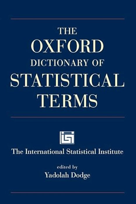 The Oxford Dictionary Of Statistical Terms-..