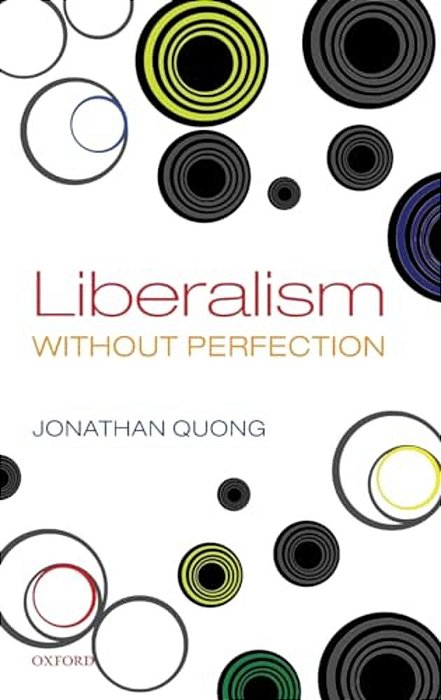 Liberalism Without Perfection-..