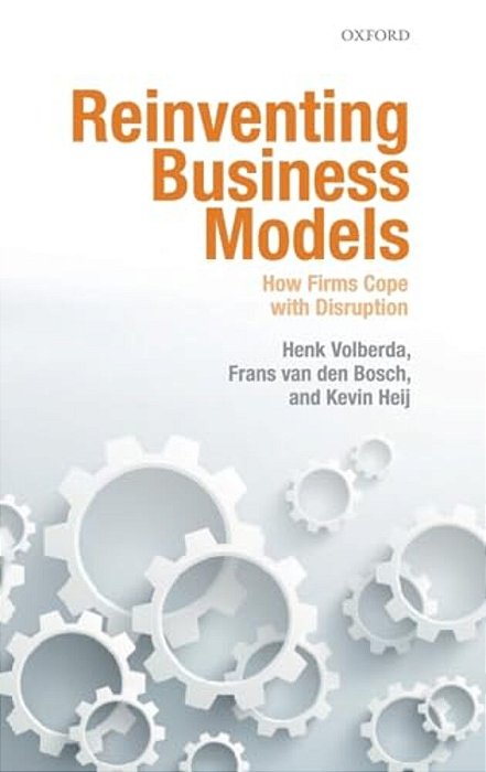 Reinventing Business Models: How Firms Cope With Disruption-..
