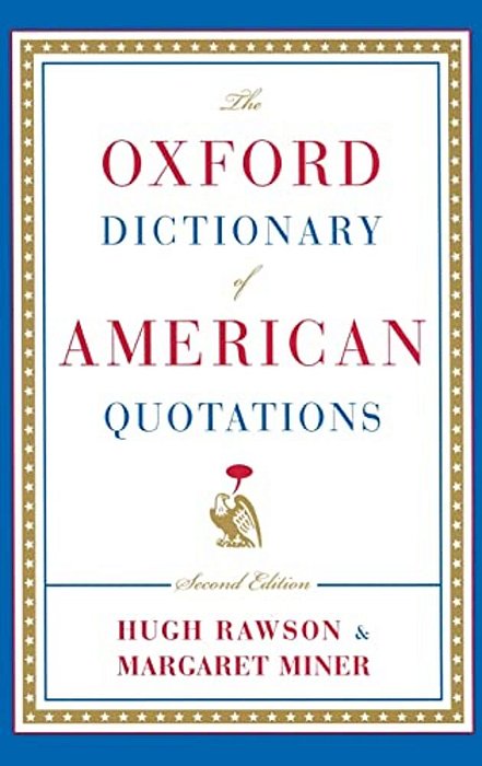 The Oxford Dictionary Of American Quotations-..