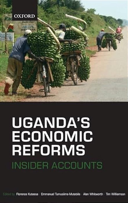Uganda's Economic Reforms: Insider Accounts-..