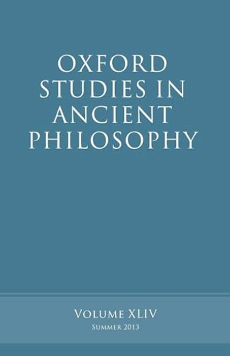 Oxford Studies In Ancient Philosophy: Volume 44-..
