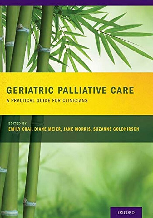 Geriatric Palliative Care: A Practical Guide For Clinicians-..