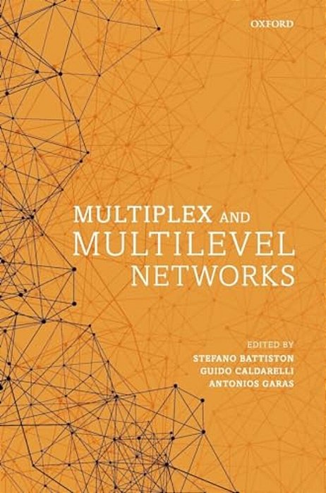 Multiplex And Multilevel Networks-..